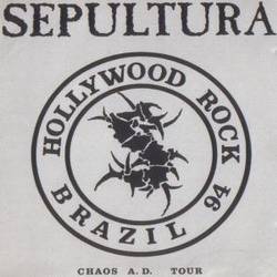 Sepultura : Hollywood Rock Brazil 94